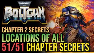 Warhammer 40k Boltgun All Chapter 2 Secrets