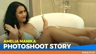 AMELIA MANIKA di Behind the Scenes Photoshoot - Male Indonesia | Model Hot Indo