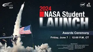 2024 Student Launch Awards Ceremony