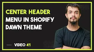 How to Center Header Menu in Shopify Dawn Refresh Theme