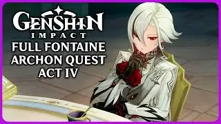 Full Fontaine Archon Quest Act 4 - Genshin Impact 4.1