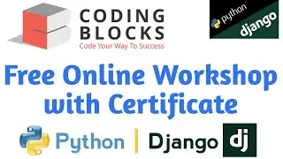Coding Blocks free online workshop with certificate on Web App with Python and Django