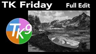 TK FRIDAY: B&W Landscape Full Edit + Magic Mixer Workflow Update