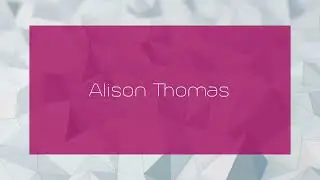 Alison Thomas - appearance