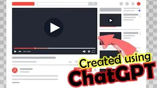 How I made a 60-sec video about ChatGPT using ChatGPT