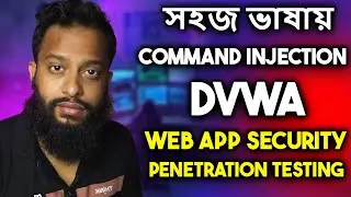 Command Injection Vulnerability In DVWA Lab - Web App Security Penetration Testing In Bangla!