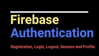 Android Kotlin Firebase Authentication Tutorial 2020 | Registration, Login, Logout, Session, Profile