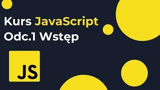 Kursu języka JavaScript dla początkujących od podstaw: Wstęp do kursu