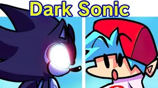 Friday Night Funkin VS Dark Sonic FULL WEEK (FNF Mod/Hard) (Sonic X Cartoon)