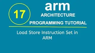 ARM Programming Tutorial 17- Load Store Instruction Set in ARM