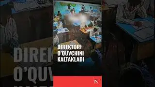 Farg‘onada maktab direktori o‘quvchi qizni dars vaqtida kaltakladi