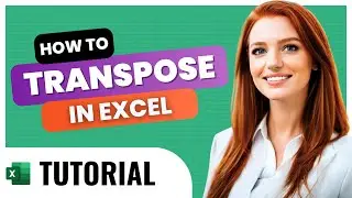 How to Transpose Data in Excel: The Simple Way