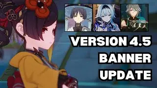 Genshin Impact 4.5 Triple Banner New Major Update