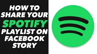 How to Share Your Spotify Playlist on Facebook Story -  Spotify Playlist Share on Facebook Story