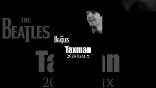 The Beatles 'Taxman' 2024 Remix With Reunion Video 