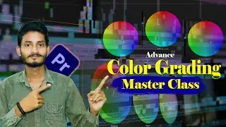 Adobe Premiere Pro Color Grading Masterclass | Secret Technique Like A Pro Video | Full Tutorial