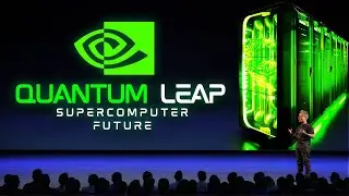 NVIDIA's Quantum Leap - The Supercomputers That Will Change Everything!