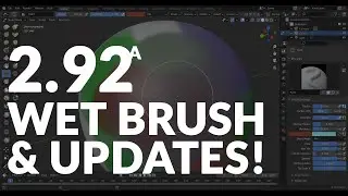 Blender 2.92 Alpha Has Wet Brush - Weekly Updates!