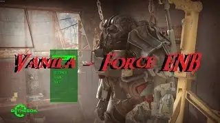 fallout 4 Enbs - Vanila Force ENB