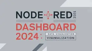 How to Create a Node-RED Dashboard in 2024 | Data visualisation