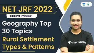 Geography Top 30 Topics | Rural Settlement Types and Patterns | NET JRF 2022 | Kritika Pareek