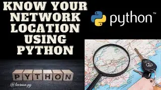 How To Get Your Network Location Program In Python | Track Network Location Program | Learnonpy |