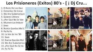 L o s P r i s i o n e r o s 2024 - Mejores Canciones, Grandes Canciones, Mejores Exitos