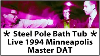 Steel Pole Bath Tub Live 1994 Uptown Bar Minneapolis Concert Performance Original Master Recording