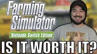 Farming Simulator Nintendo Switch Edition: Worth It?