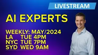 30/Apr/2024 (US) 1/May/2024 (EU/AUS) - AI Experts - LifeArchitect.ai LIVESTREAM