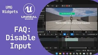 Unreal Engine | Sequencer:  Disable Widget Input: UMG Cinematics
