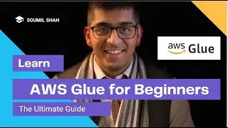 AWS Glue and Python (Pyspark) for Beginners: The Ultimate Guide - Part 2