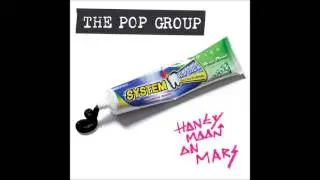 The Pop Group - Days Like These