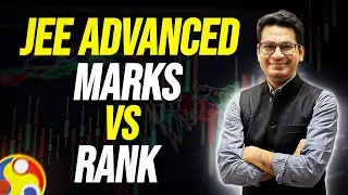 JEE Advanced 2023: Marks vs Ranks | Cutoff Marks | Quick Analysis | Anup Sir