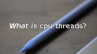 CPU threads: Cores vs Threads | Core ratio, multi-threading means