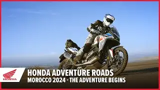 Honda Adventure Roads 2024 | Morocco | The Adventure Begins