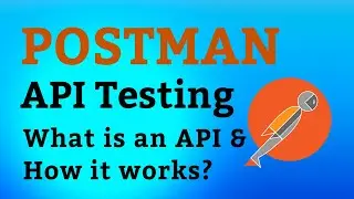 Postman Tutorial #1 What is an API? Types of API & How an API Works?