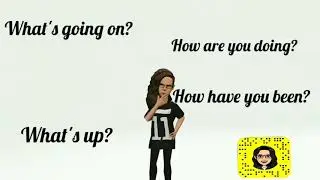 Enhance your vocabulary/ Different ways to say how are you?