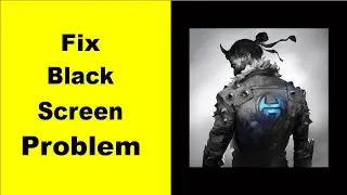 Fix Shadow Fight 4  Black Screen Error | Shadow Fight 4  Black Screen issue Solved | PSA 24