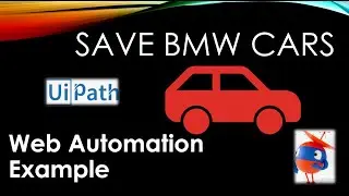 Web Automation example - Save BMW car Images | Dynamic selectors demo | UiPath Interview question