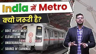 Importance Of Metro Project In India | How Metro Rail Makes Money?