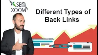 Different Types of Back Links | Lesson 2 SEO XOOM