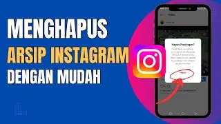 Cara Menghapus Arsip di Instagram dengan Mudah