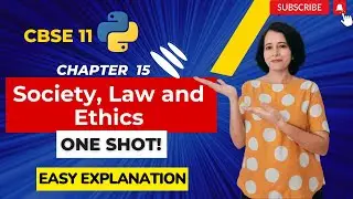 Chapter 15 Society, Law and Ethics - ONE SHOT | CBSE Class 11 Computer Science | ENGLISH 🎯