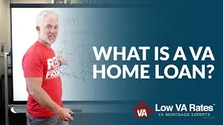 What is a VA home loan?