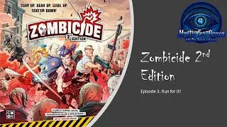 Zombicide @nd Edition M22 EP3