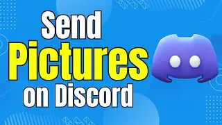 How to Send Pictures on Discord