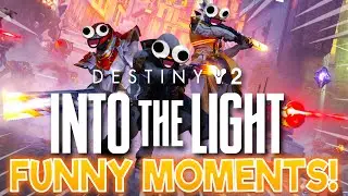 Destiny 2 Into The Light Funny Moments! 😂