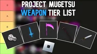 Project Mugetsu Weapon Tier List