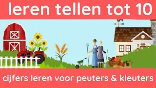 Leer Tellen tot 10 met boerderijdieren! Cijfers leren voor peuters en kleuters